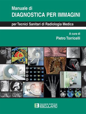 cover image of Manuale di Diagnostica per Immagini per Tecnici Sanitari di Radiologia Medica